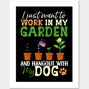 I just want to work in my Garden Dog Lover Gardener Posters and Art